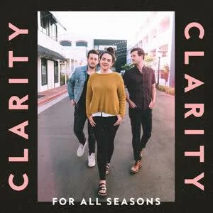 CLARITY FOR ALL SEASONS